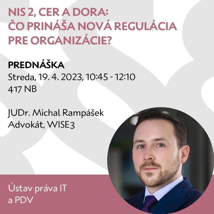 Prednáška: NIS 2, CER a DORA: Čo prináša nová regulácia pre organizácie?